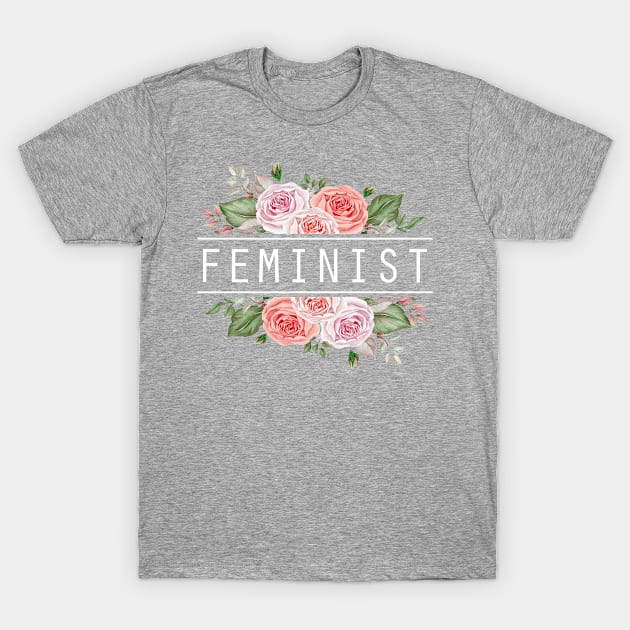 Feminist White Floral Flowers Roses Leaves T-Shirt by TheBlackCatprints